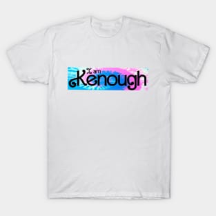 I am Kenough T-Shirt